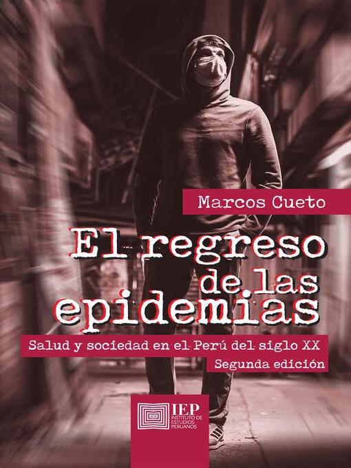 Title details for El regreso de las epidemias by Marcos Cueto - Available